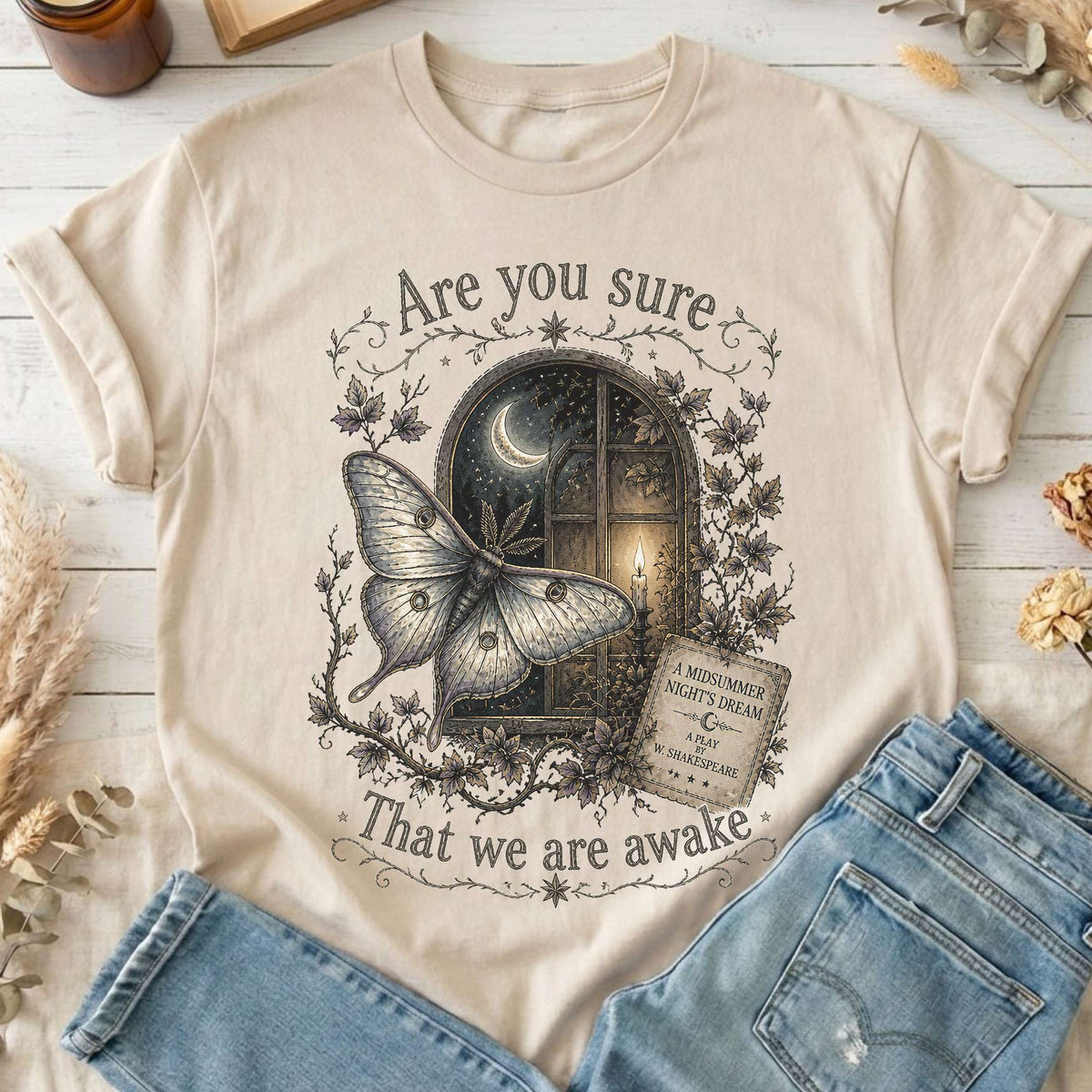 Are You Sure That We Are Awake A Midsummer Night's Dream Shakespeare T-Shirt