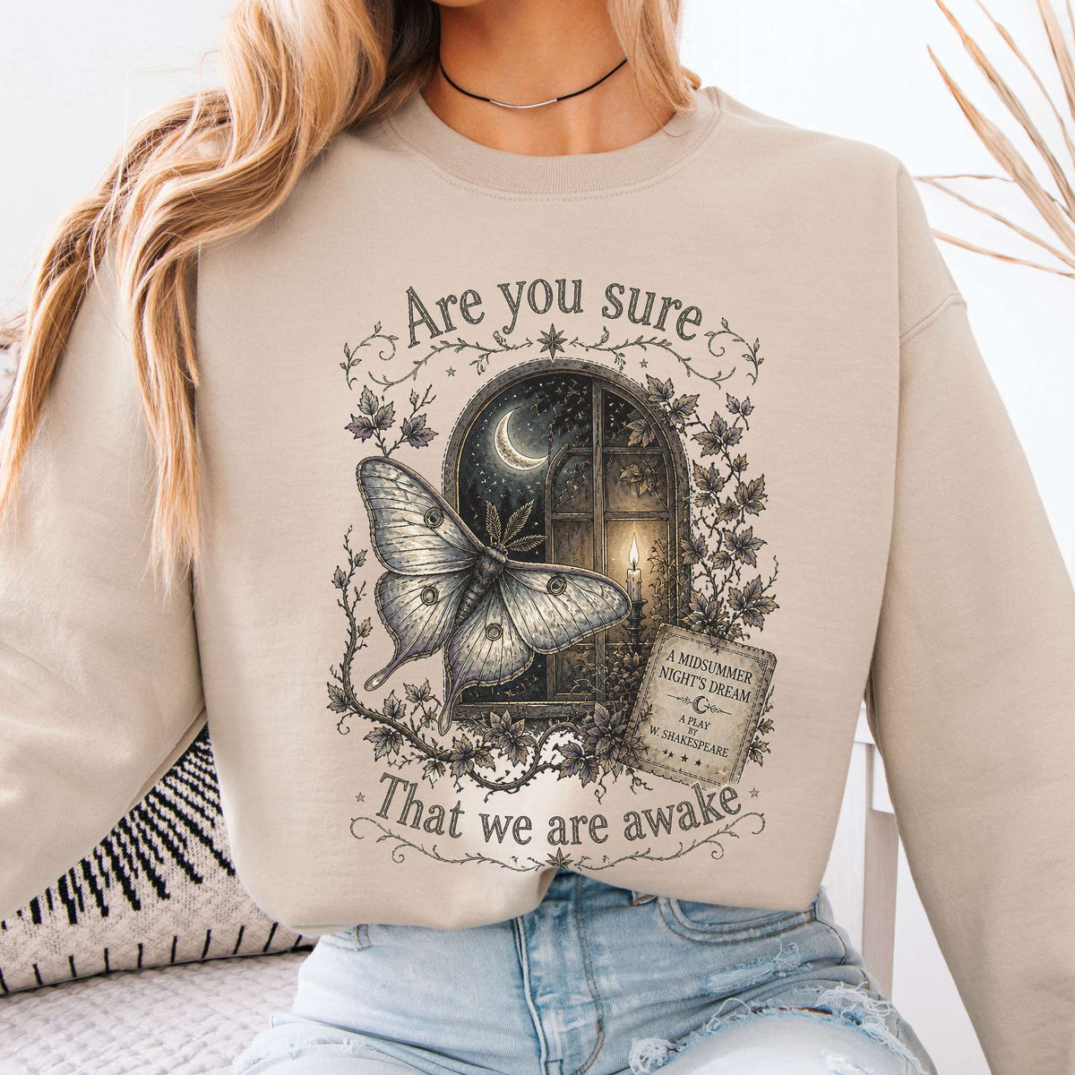 Are You Sure That We Are Awake A Midsummer Night's Dream Shakespeare Sweatshirt