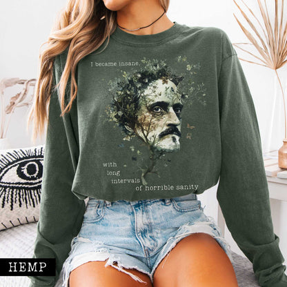 I Became Insane Edgar Allan Poe Long Sleeved Shirt