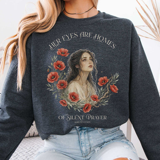 Sweatshirt Dark Heather / S Her Eyes Are Homes of Silent Prayer Lord Tennyson Crewneck Sweatshirt The Mystic Eden