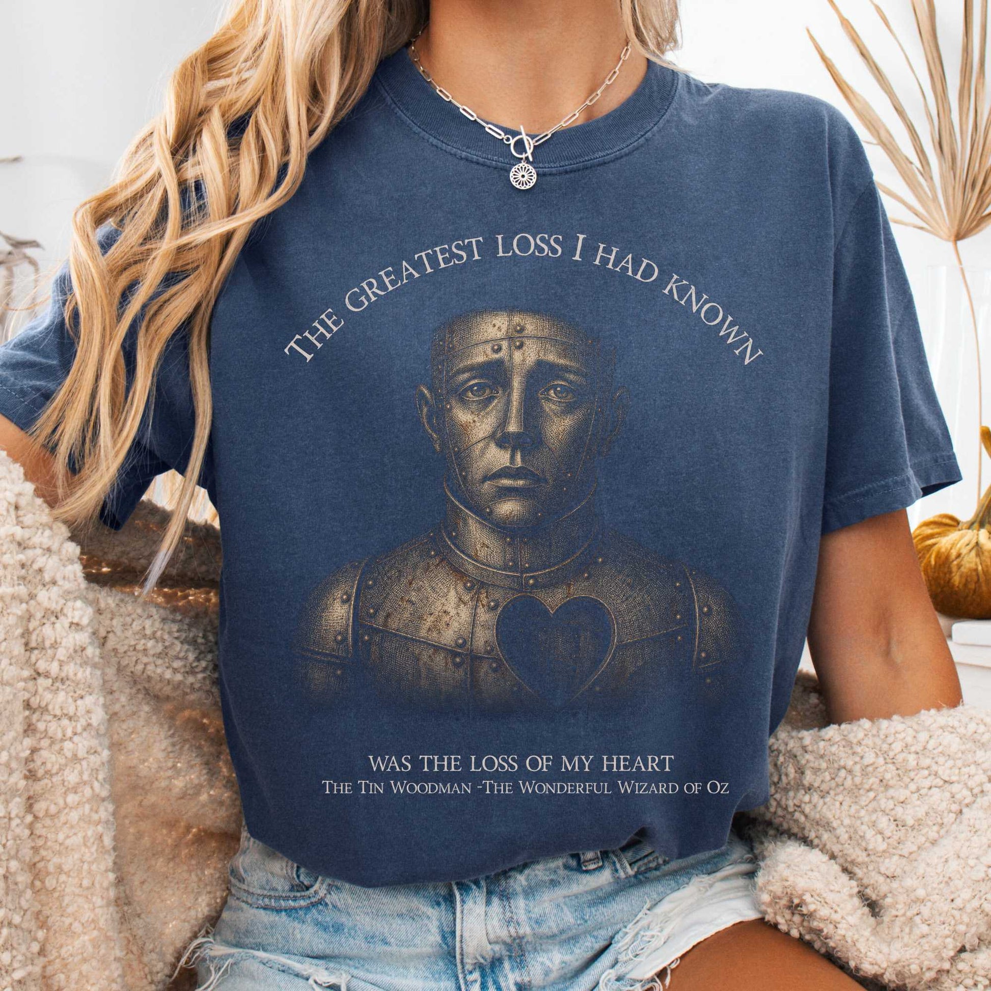 T-Shirt Denim / S The Greatest Loss I Had Known Tin Woodman T-Shirt The Mystic Eden
