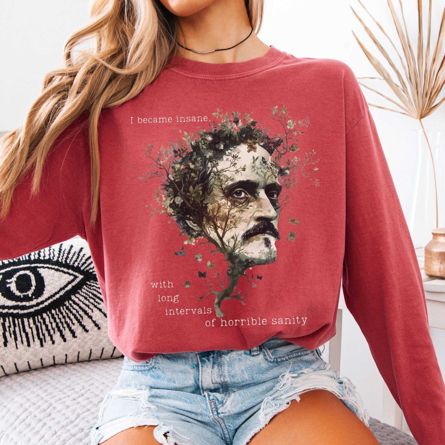 I Became Insane Edgar Allan Poe Long Sleeved Shirt