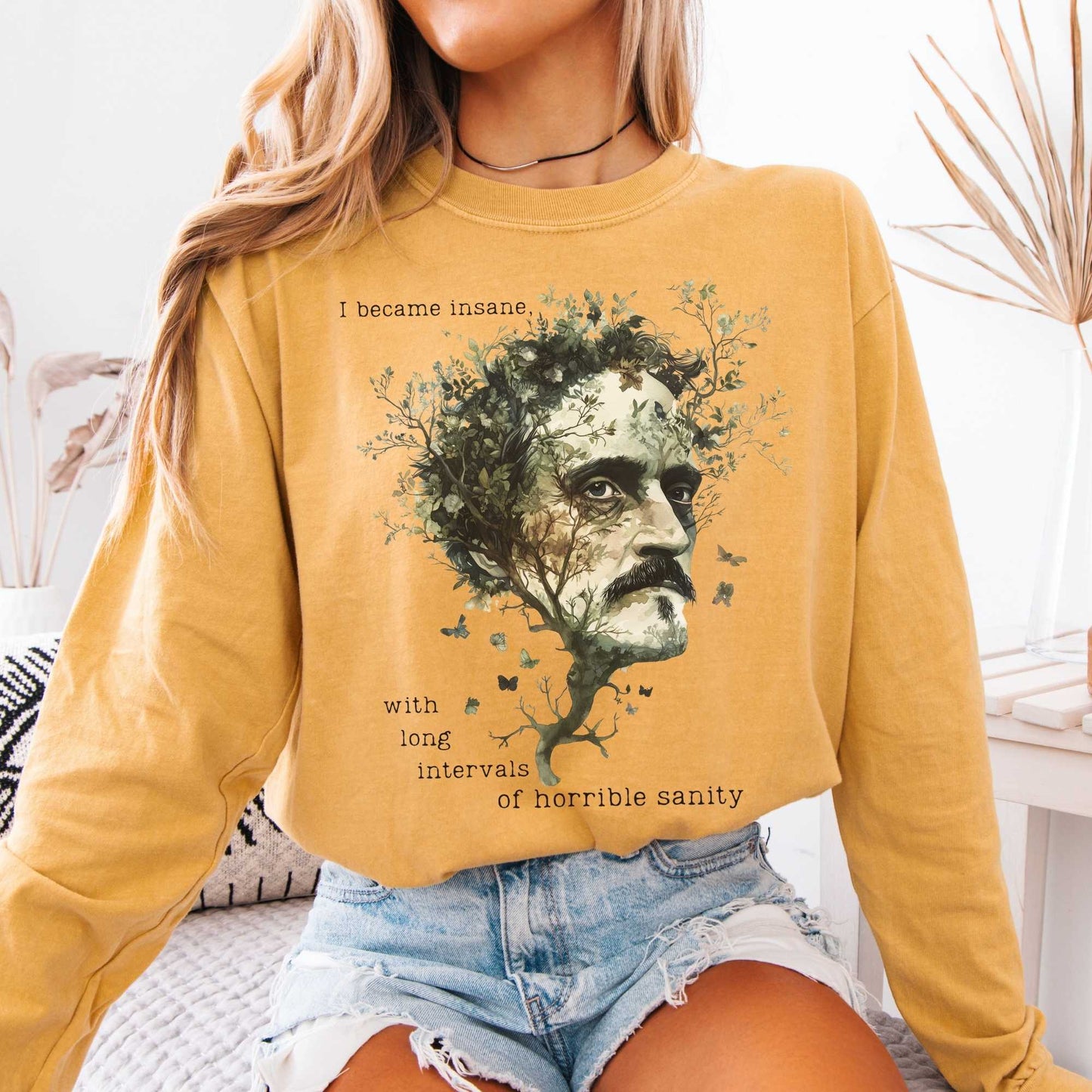 I Became Insane Edgar Allan Poe Long Sleeved Shirt