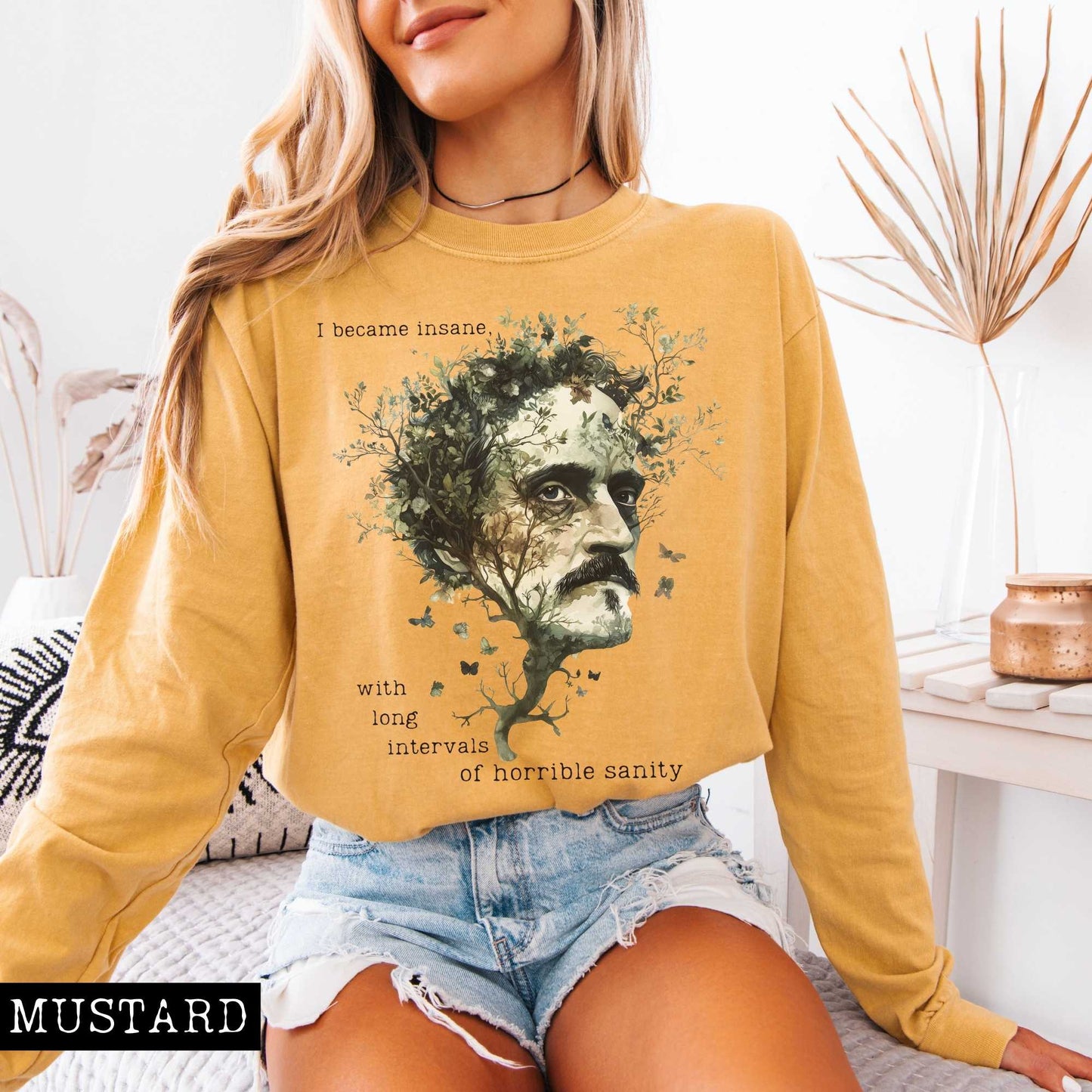 I Became Insane Edgar Allan Poe Long Sleeved Shirt