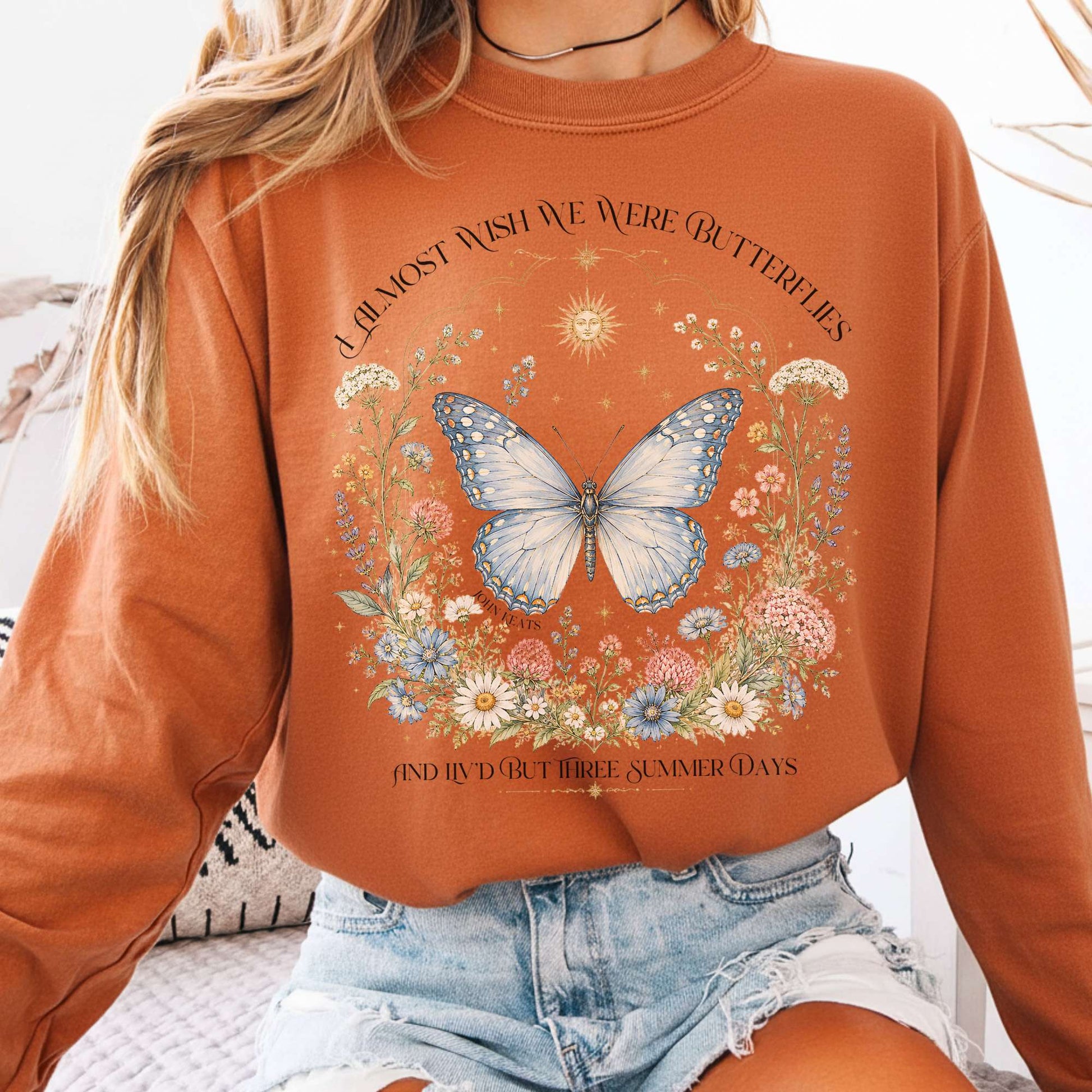 Long-sleeve Yam / S I Almost Wish We Were Butterflies John Keats Long Sleeve The Mystic Eden