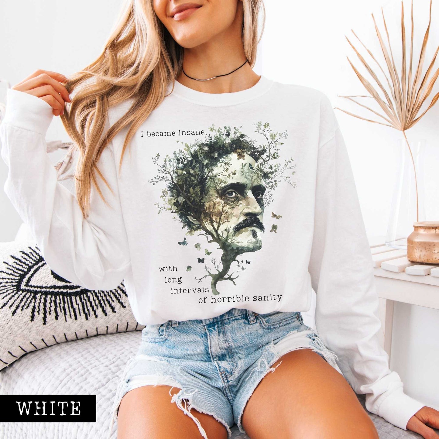 I Became Insane Edgar Allan Poe Long Sleeved Shirt