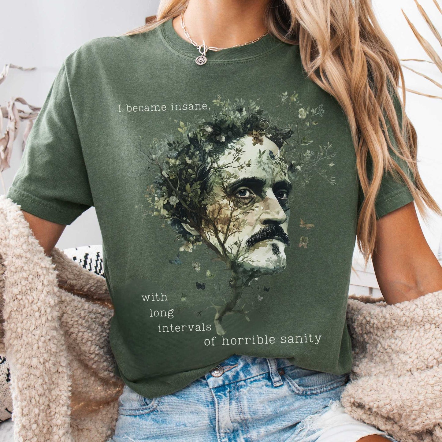 I Became Insane Edgar Allan Poe Shirt