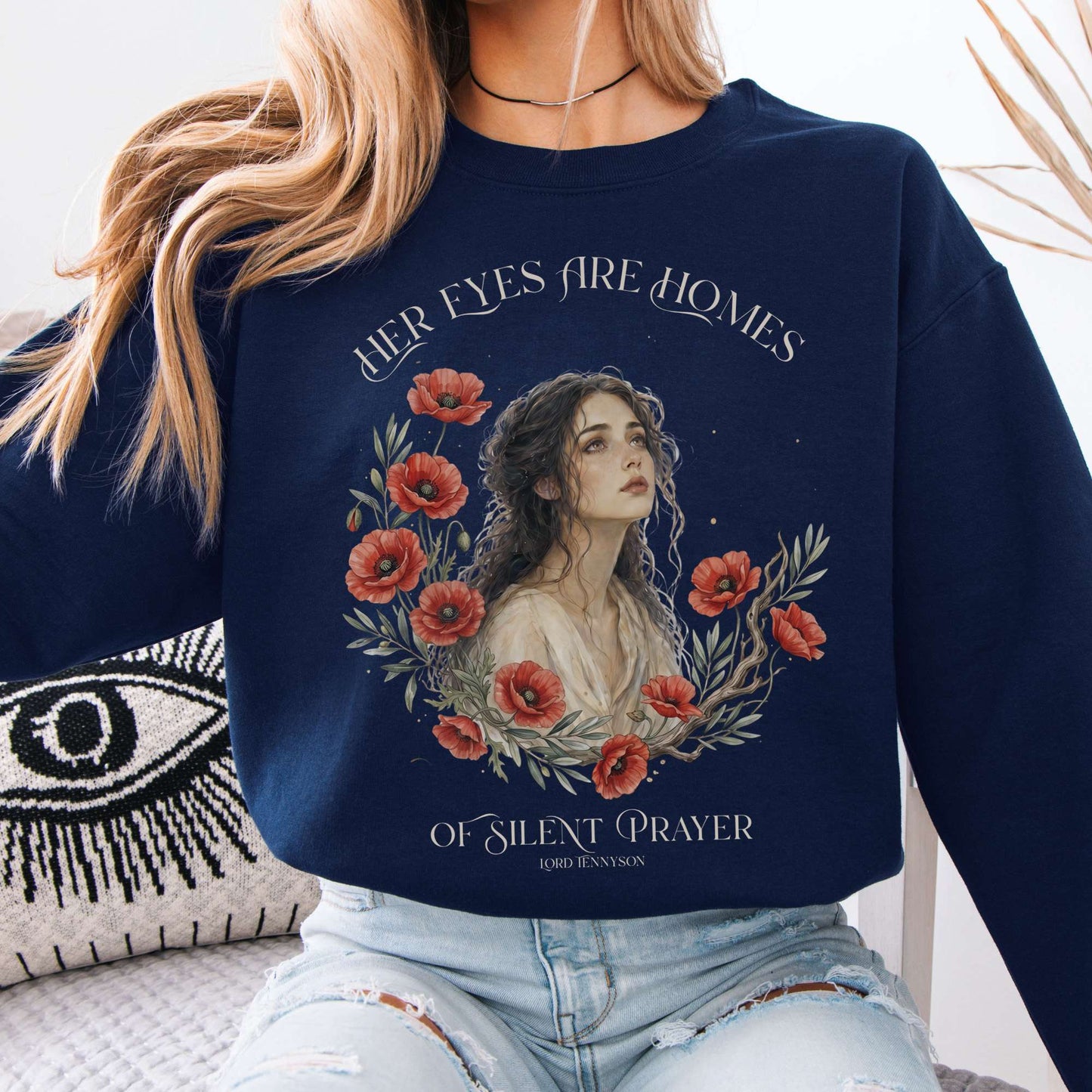 Sweatshirt Navy / S Her Eyes Are Homes of Silent Prayer Lord Tennyson Crewneck Sweatshirt The Mystic Eden