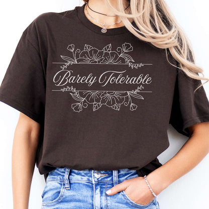 T-Shirt Barely Tolerable Jane Austen T-Shirt The Mystic Eden
