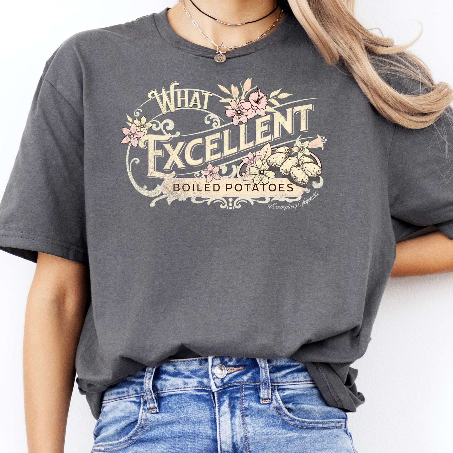 T-Shirt What Excellent Boiled Potatoes Austen T-Shirt The Mystic Eden