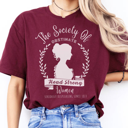 T-Shirt The Society of Obstinate Head Strong Women Jane Austen T-Shirt The Mystic Eden