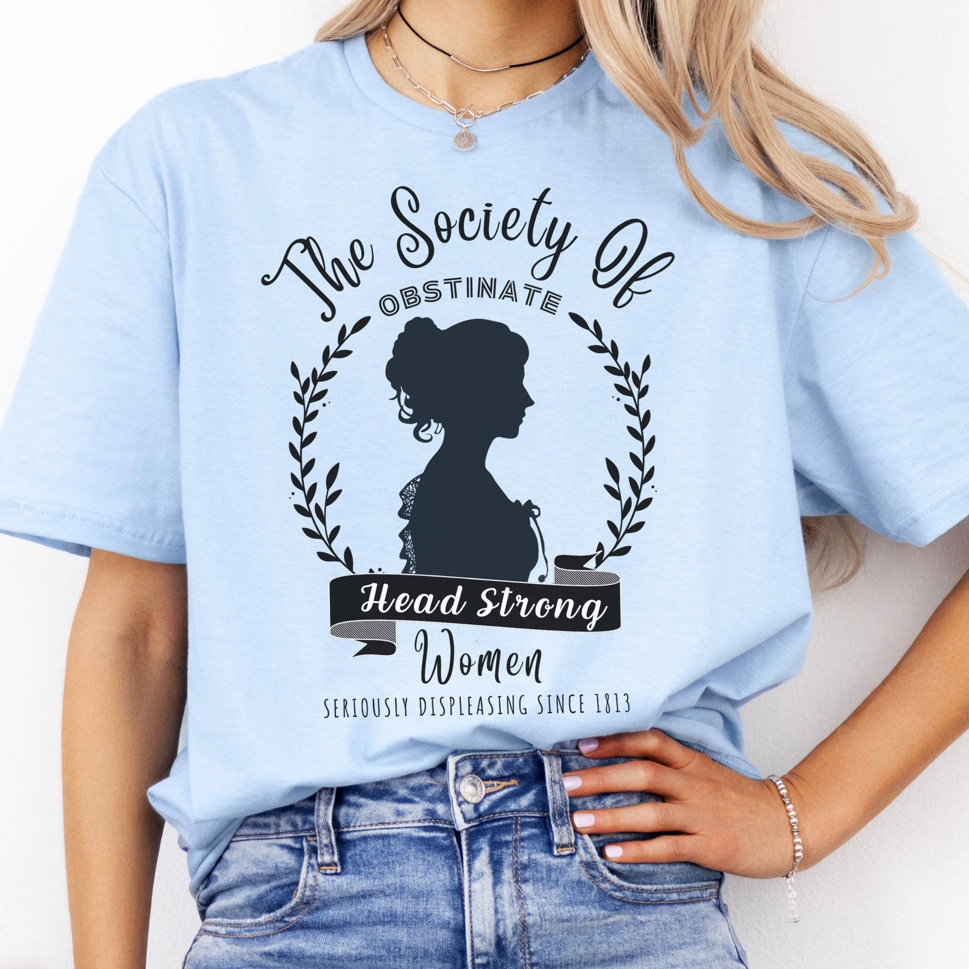 T-Shirt The Society of Obstinate Head Strong Women Jane Austen T-Shirt The Mystic Eden