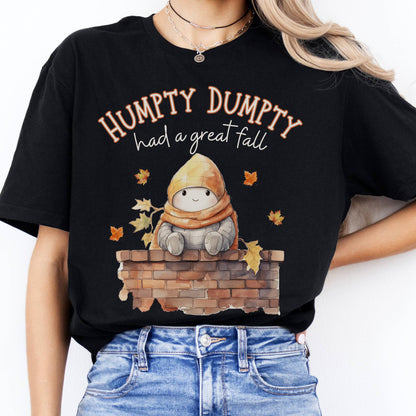 T-Shirt Humpty Dumpty Had a Great Fall T-Shirt The Mystic Eden