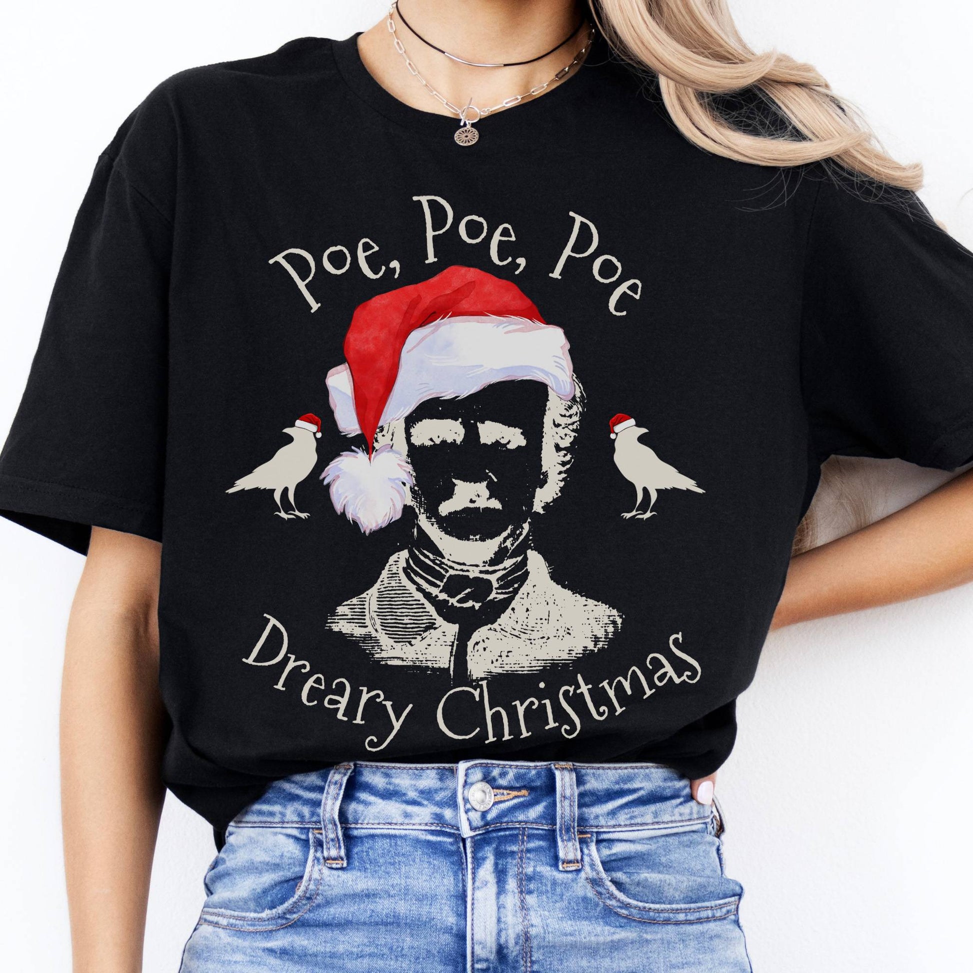 T-Shirts Poe, Poe, Poe Dreary Christmas T-Shirt The Mystic Eden
