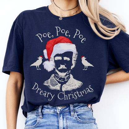T-Shirts Poe, Poe, Poe Dreary Christmas T-Shirt The Mystic Eden