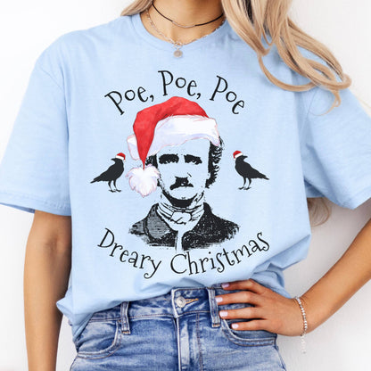 T-Shirts Poe, Poe, Poe Dreary Christmas T-Shirt The Mystic Eden