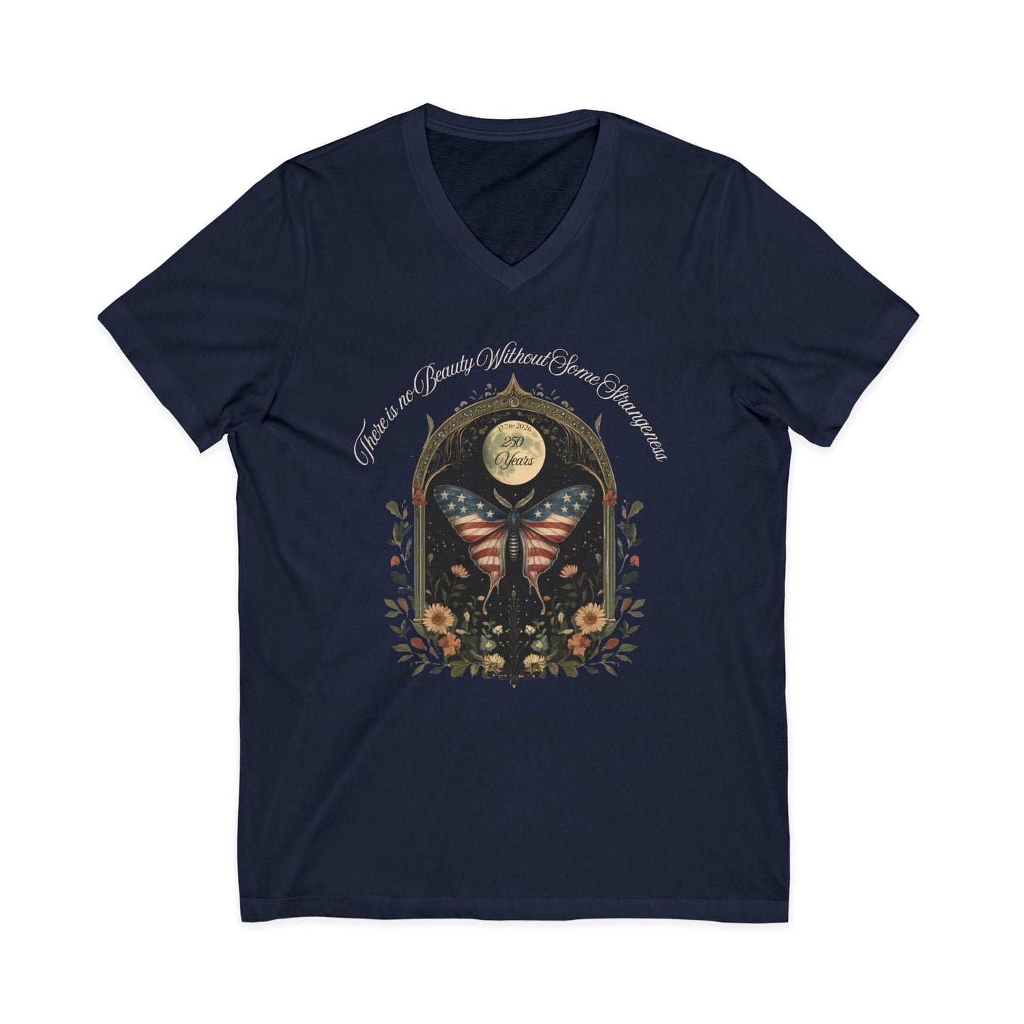 V-neck There Is No Beauty Without Some Strangeness America 250 V-Neck The Mystic Eden