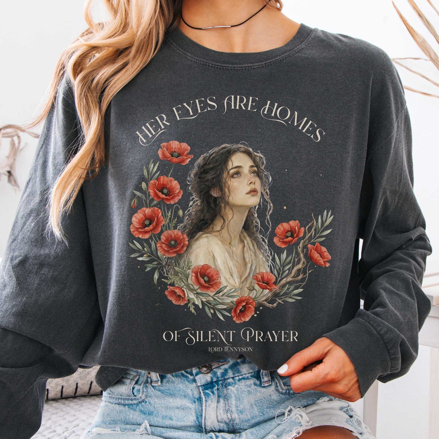 Long-sleeve Pepper / S Her Eyes Are Homes of Silent Prayer Lord Tennyson Long Sleeve The Mystic Eden