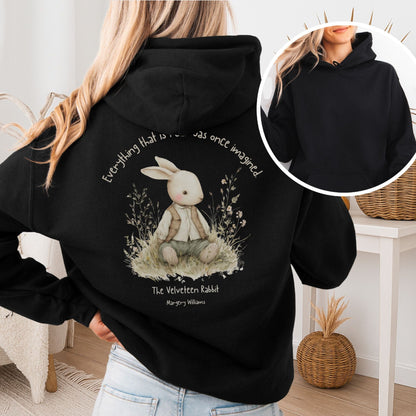Hoodie Black / S Everything Real Was Once Imagined The Velveteen Rabbit Hoodie The Mystic Eden