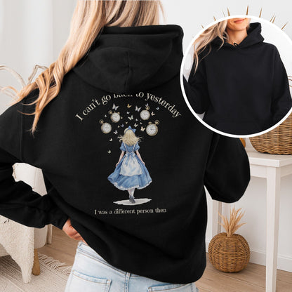 Hoodie Black / S I Can't Go Back To Yesterday I Was A Different Person Then Hoodie The Mystic Eden