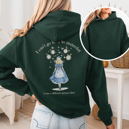 Hoodie Forest Green / S I Can't Go Back To Yesterday I Was A Different Person Then Hoodie The Mystic Eden