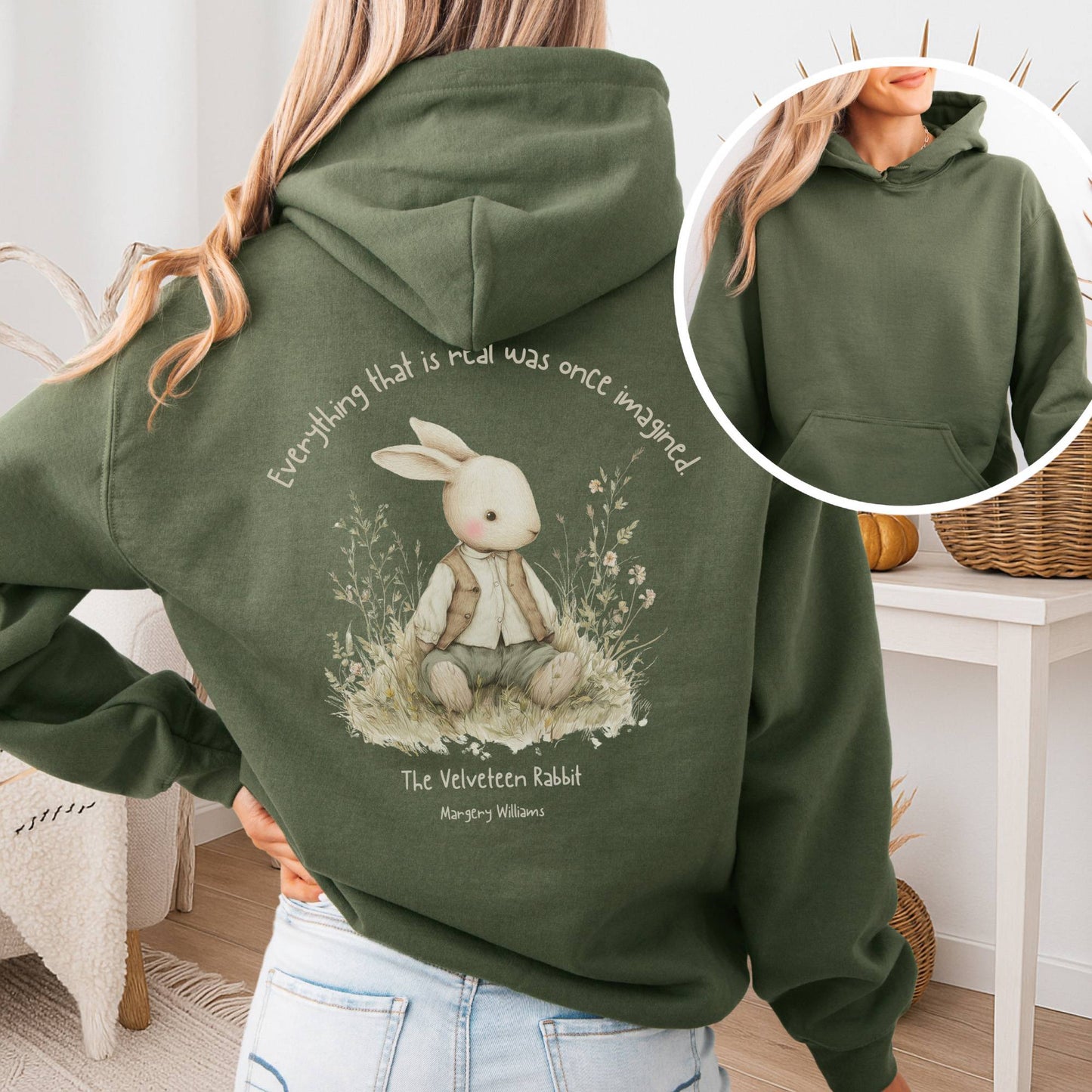 Hoodie Military Green / S Everything Real Was Once Imagined The Velveteen Rabbit Hoodie The Mystic Eden