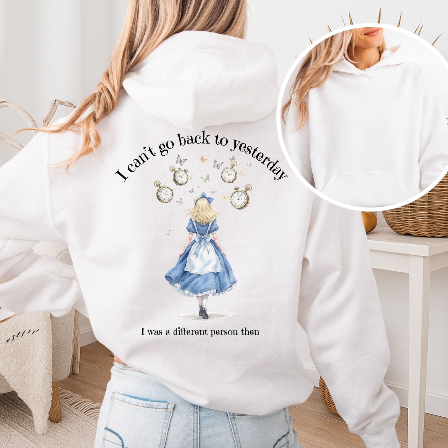 Hoodie White / S I Can't Go Back To Yesterday I Was A Different Person Then Hoodie The Mystic Eden