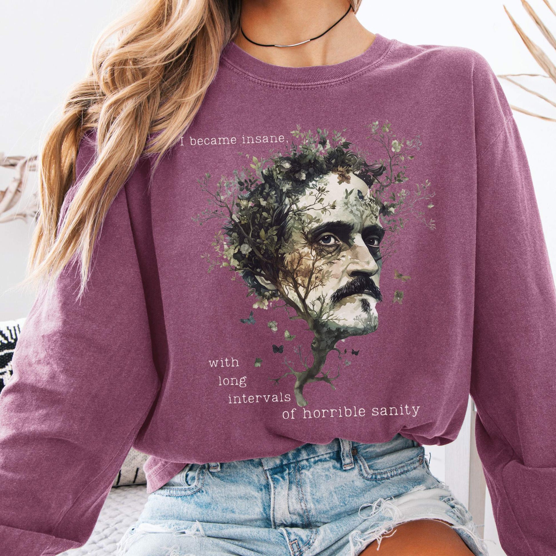 Long-sleeve Berry / S I Became Insane Edgar Allan Poe Long Sleeved Shirt The Mystic Eden