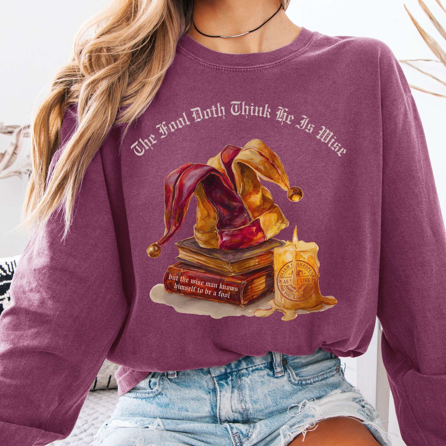 Long-sleeve Berry / S The Fool Doth Think He Is Wise Shakespeare Long Sleeve Tee The Mystic Eden