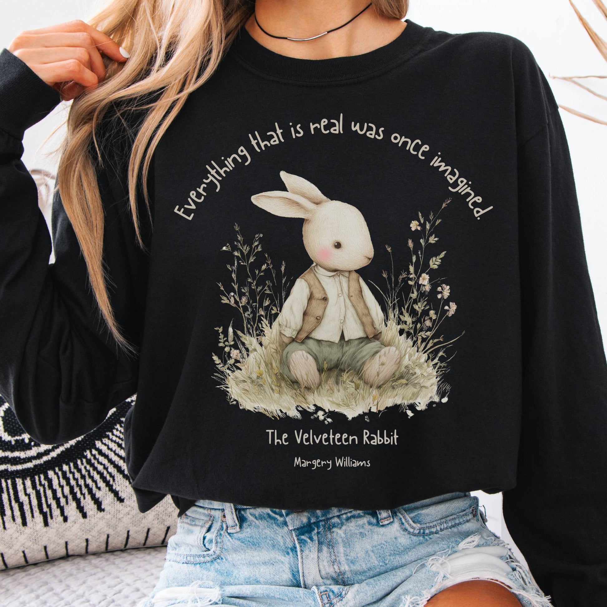 Long-sleeve Black / S Everything Real Was Once Imagined The Velveteen Rabbit Long Sleeve The Mystic Eden