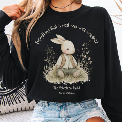Long-sleeve Black / S Everything Real Was Once Imagined The Velveteen Rabbit Long Sleeve The Mystic Eden