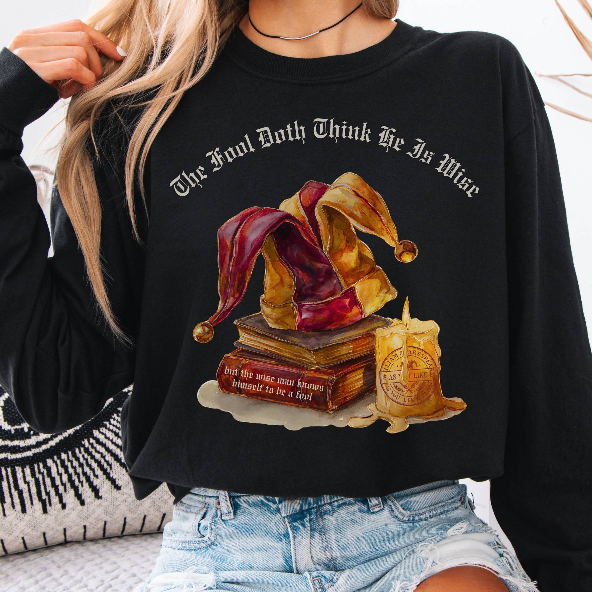 Long-sleeve Black / S The Fool Doth Think He Is Wise Shakespeare Long Sleeve Tee The Mystic Eden