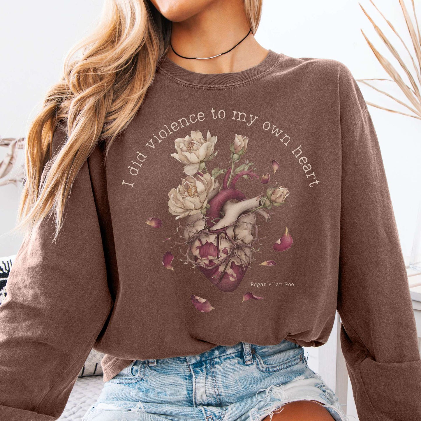 Long-sleeve Espresso / S I Did Violence to My Own Heart Edgar Allan Poe Long Sleeve The Mystic Eden