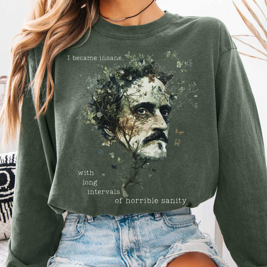 Long-sleeve Hemp / S I Became Insane Edgar Allan Poe Long Sleeved Shirt The Mystic Eden