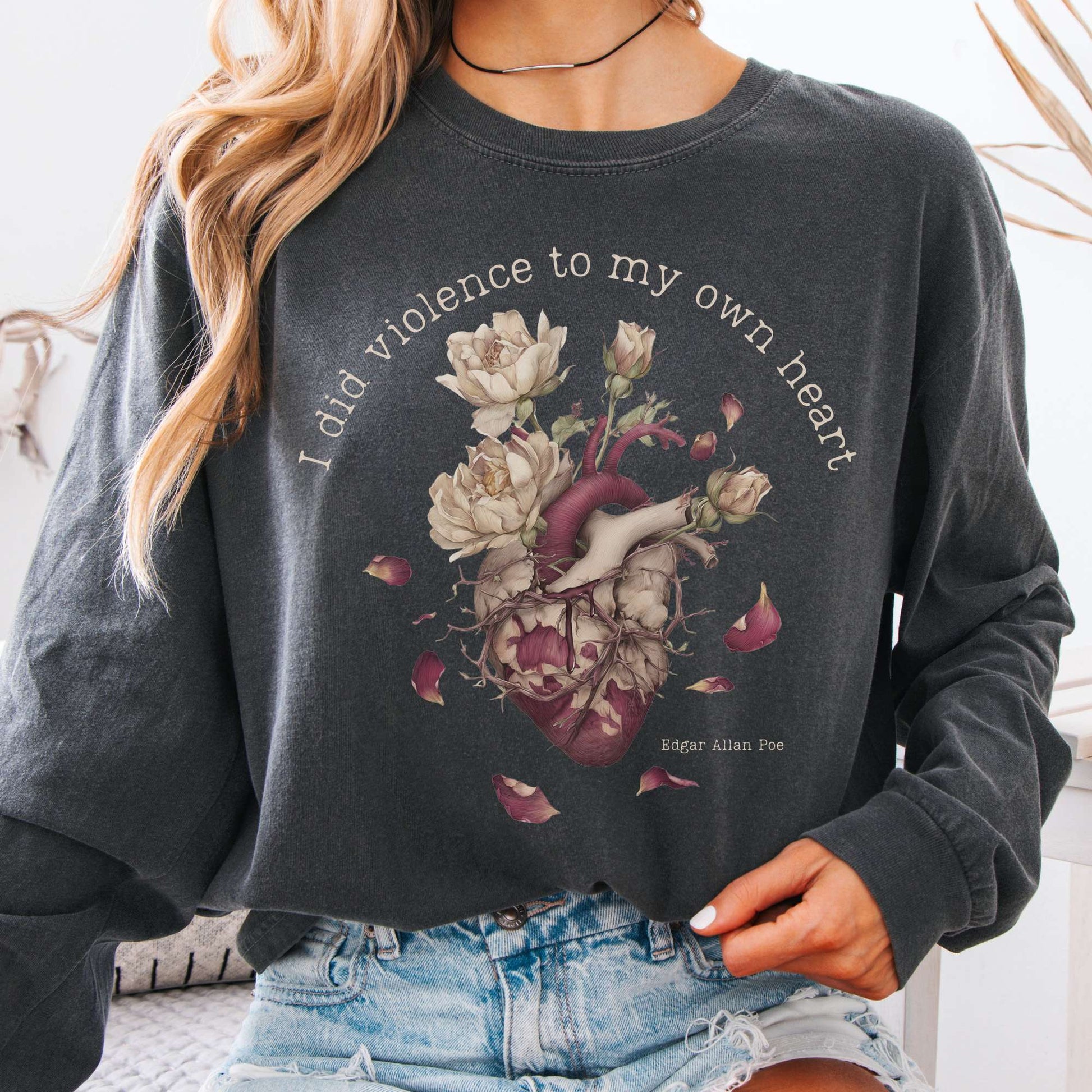 Long-sleeve Pepper / S I Did Violence to My Own Heart Edgar Allan Poe Long Sleeve The Mystic Eden