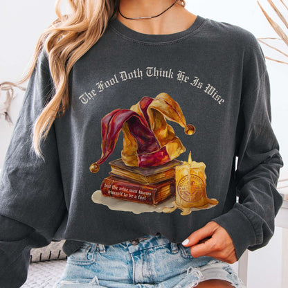 Long-sleeve Pepper / S The Fool Doth Think He Is Wise Shakespeare Long Sleeve Tee The Mystic Eden