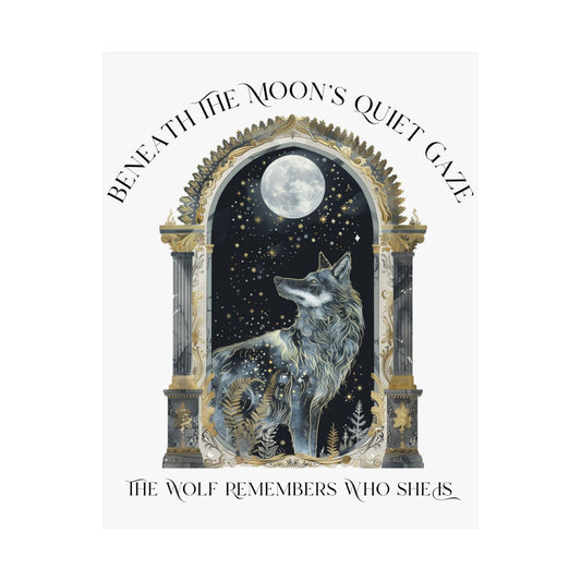 Poster 11″ x 14″ / Matte Beneath The Moon The Wolf Remembers Who She Is Print The Mystic Eden