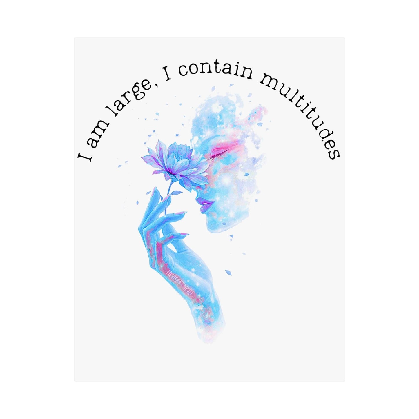 Poster 11″ x 14″ / Matte I Am Large I Contain Multitudes Walt Whitman Print The Mystic Eden