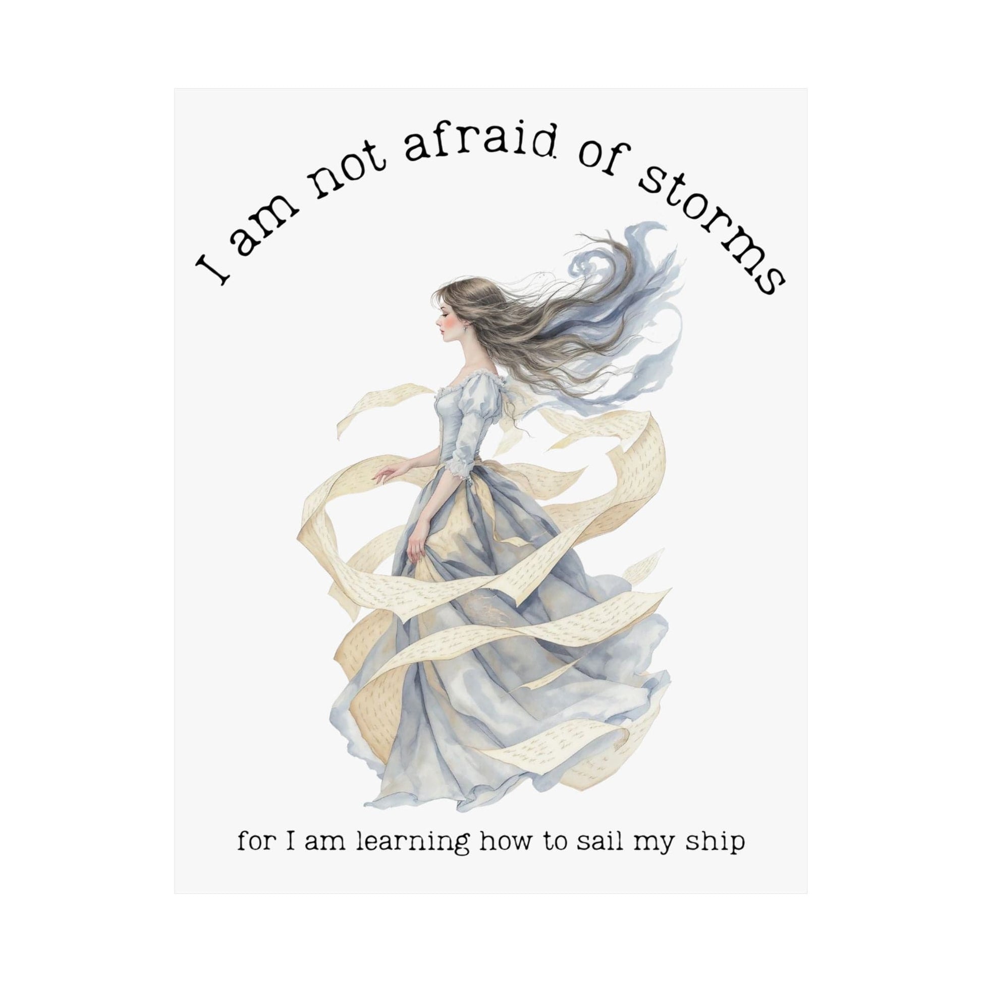 Poster 11″ x 14″ / Matte I Am Not Afraid of Storms Little Women White Print The Mystic Eden