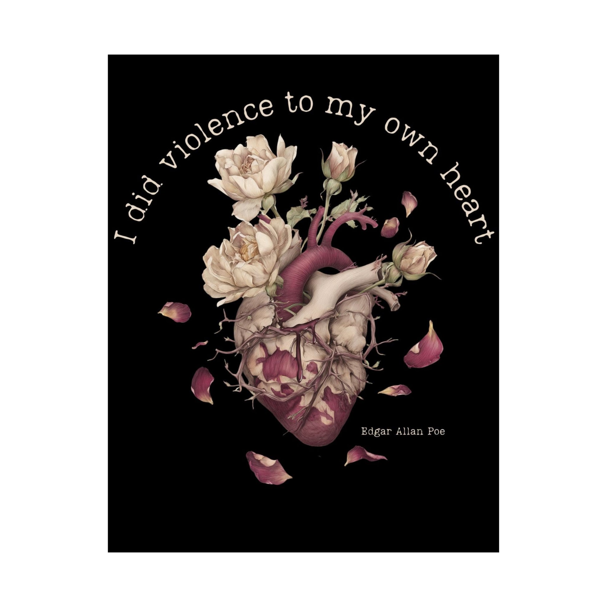 Poster 11″ x 14″ / Matte I Did Violence To My Own Heart Edgar Allan Poe Print The Mystic Eden