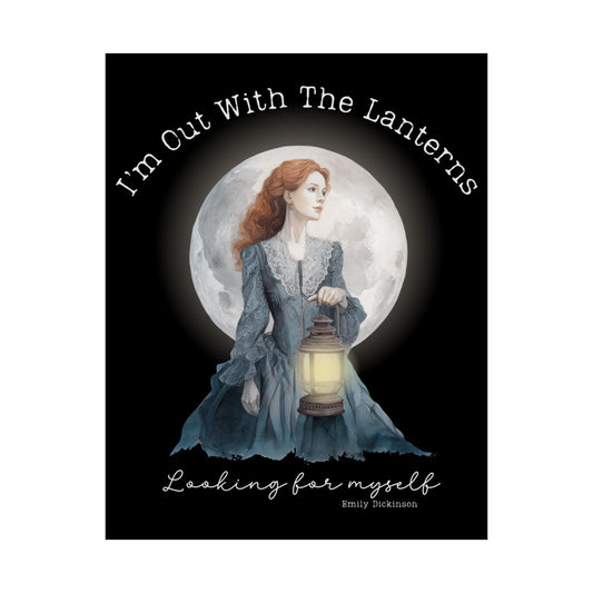 Poster 11″ x 14″ / Matte I'm Out With The Lanterns Looking For Myself Emily Dickinson Poster The Mystic Eden