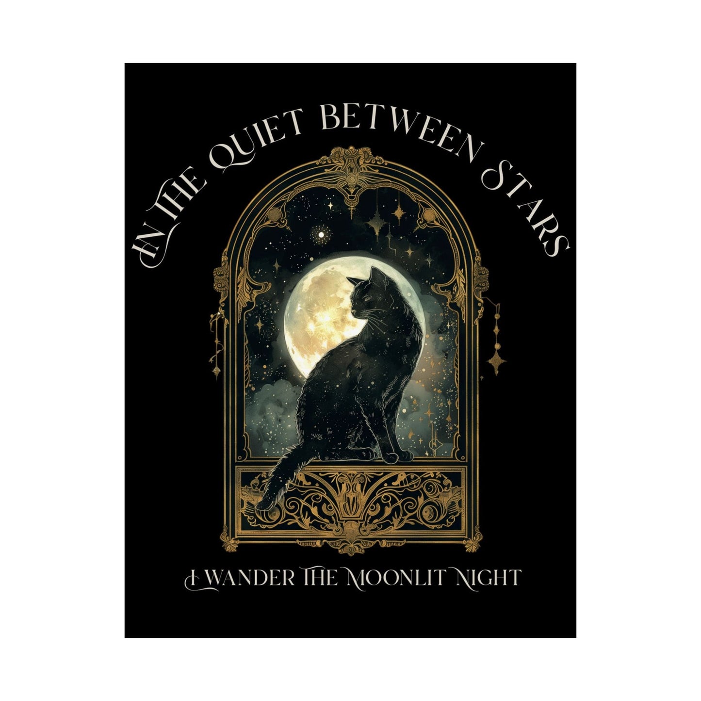 Poster 11″ x 14″ / Matte In the Quiet Between Stars Moonlit Cat Black Print The Mystic Eden
