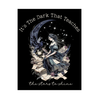 Poster 11″ x 14″ / Matte It's the Dark That Teaches the Stars to Shine Poe Inspired Black Print The Mystic Eden