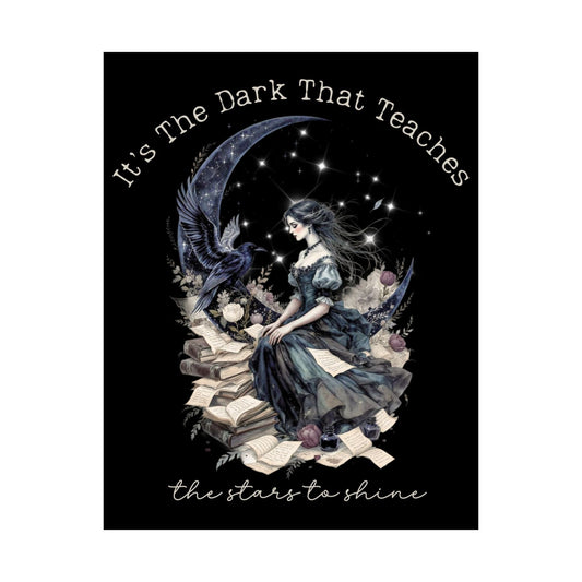 Poster 11″ x 14″ / Matte It's the Dark That Teaches the Stars to Shine Poe Inspired Black Print The Mystic Eden