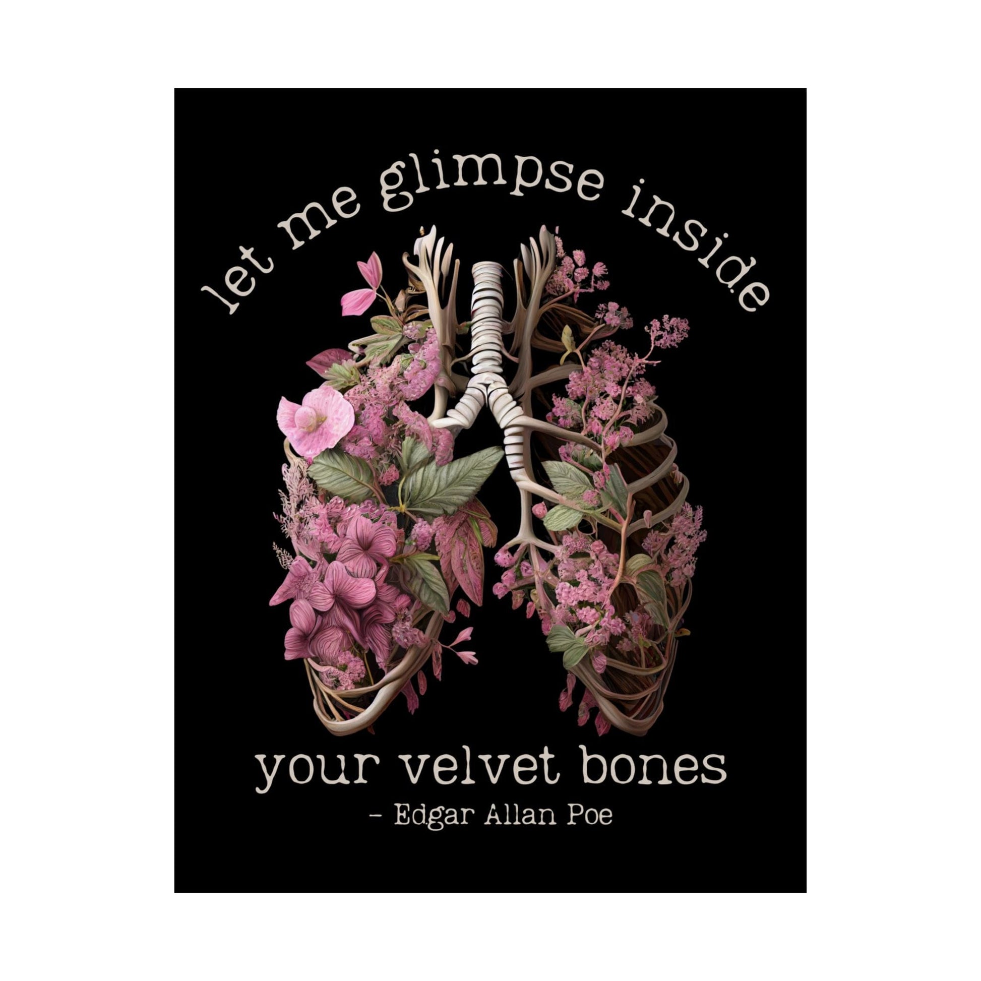 Poster 11″ x 14″ / Matte Let Me Glimpse Inside Your Velvet Bones Edgar Allan Poe Black Print The Mystic Eden