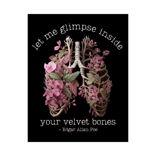 Poster 11″ x 14″ / Matte Let Me Glimpse Inside Your Velvet Bones Edgar Allan Poe Black Print The Mystic Eden