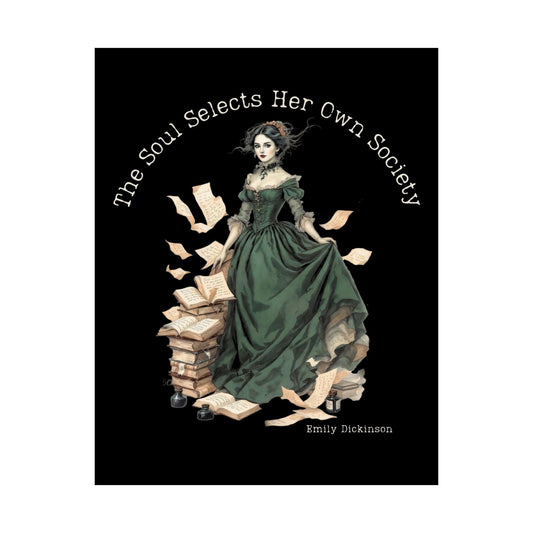 Poster 11″ x 14″ / Matte The Soul Selects Her Own Society Emily Dickinson Black Print The Mystic Eden
