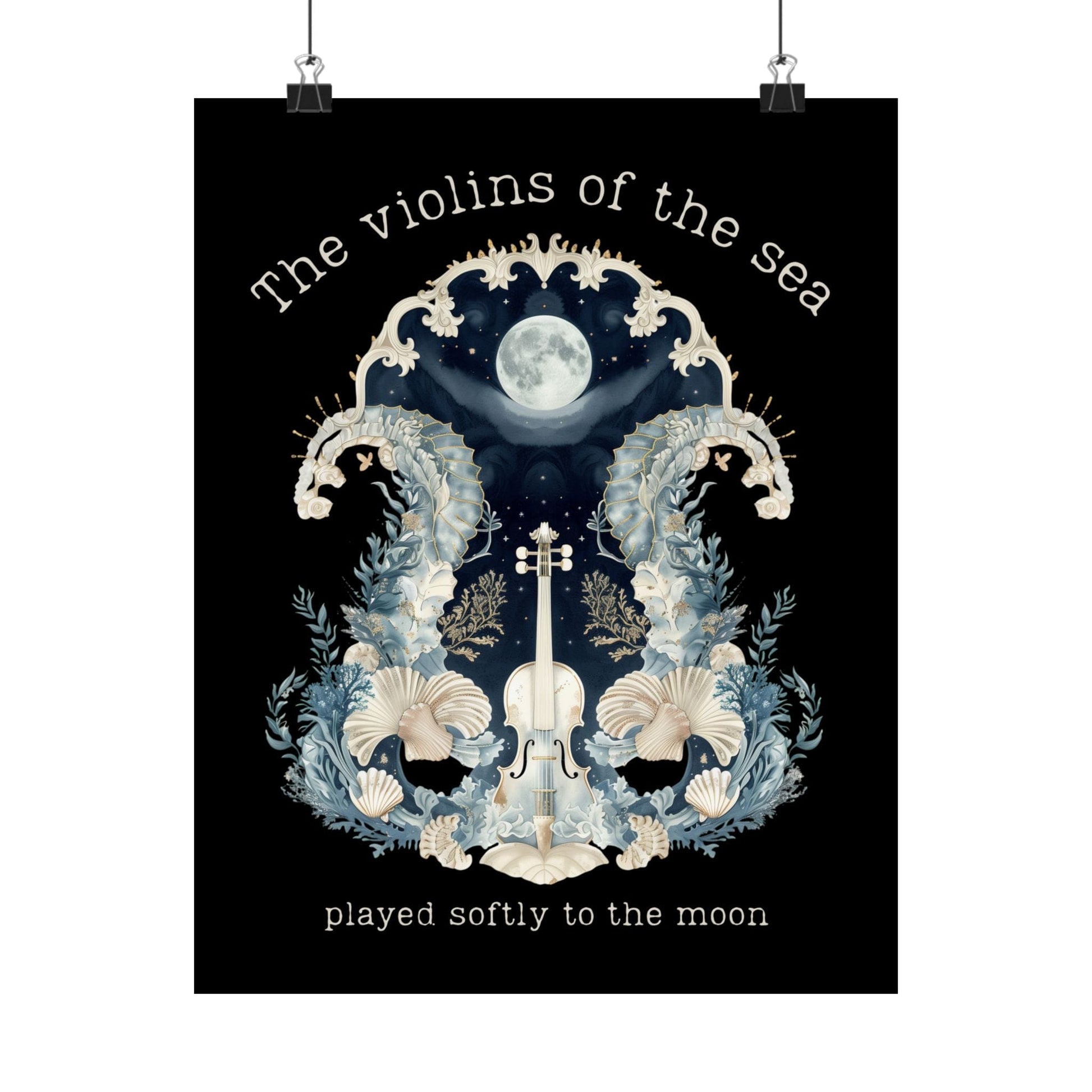 Poster 11″ x 14″ / Matte The Violins of the Sea Played Softly to the Moon Black Print The Mystic Eden
