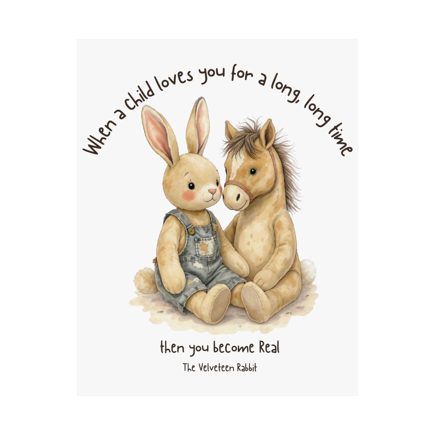 Poster 11″ x 14″ / Matte You Become Real The Velveteen Rabbit White Art Print The Mystic Eden