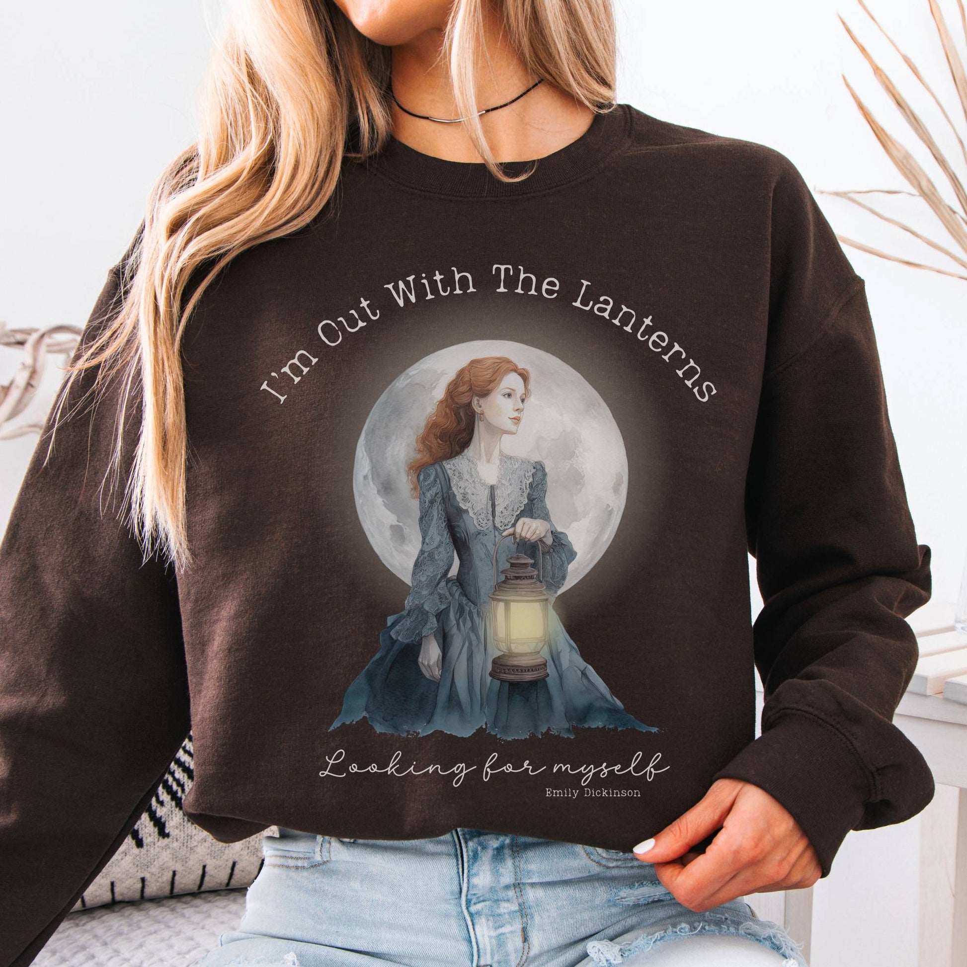 Sweatshirt Dark Chocolate / S I'm Out With The Lanterns Looking For Myself Emily Dickinson Sweatshirt The Mystic Eden